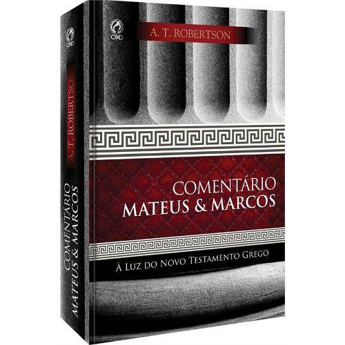 Tamanhos, Medidas e Dimensões do produto Comentário Mateus e Marcos - à Luz do Novo Testamento Grego