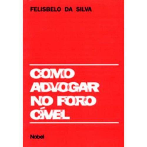 Tamanhos, Medidas e Dimensões do produto Como Advogar no Foro Civel - Nobel