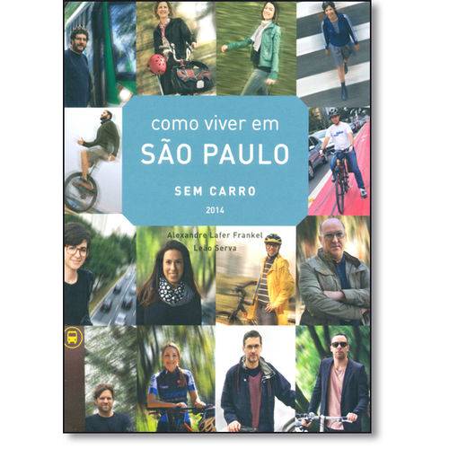 Tamanhos, Medidas e Dimensões do produto Como Viver em São Paulo Sem Carro - 2014