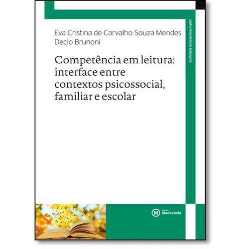 Tamanhos, Medidas e Dimensões do produto Competência em Leitura: Interface Entre Contextos Psicossocial, Familiar e Escolar