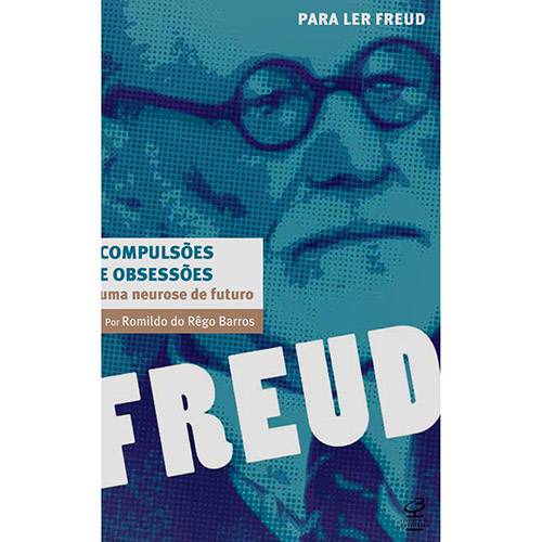 Tamanhos, Medidas e Dimensões do produto Compulsões e Obsessões: uma Neurose de Futuro - para Ler Freud