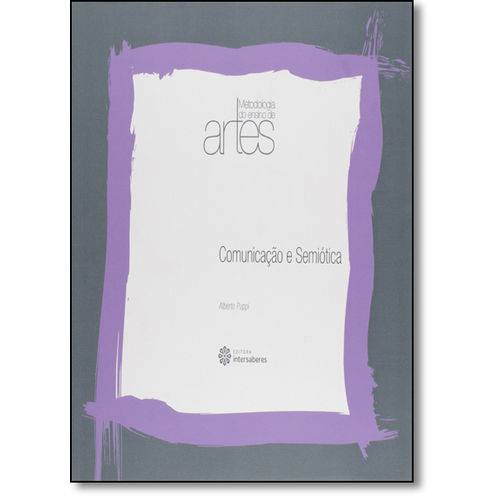 Tamanhos, Medidas e Dimensões do produto Comunicação e Semiótica - Vol.9 - Coleção Metodologia do Ensino de Artes