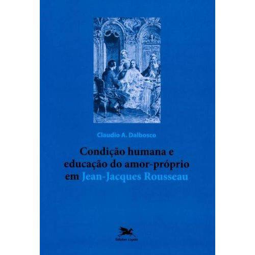 Tamanhos, Medidas e Dimensões do produto Condição Humana e Educação do Amor Próprio em Jean Jacques Rousseau