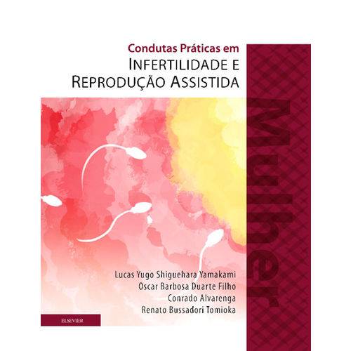 Tamanhos, Medidas e Dimensões do produto Condutas Práticas em Infertilidade e Reprodução Assistida - Mulher