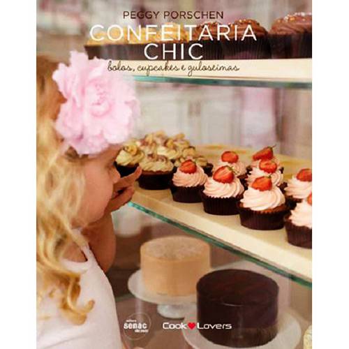 Tamanhos, Medidas e Dimensões do produto Confeitaria Chic: Bolos, Cupcakes e Guloseimas