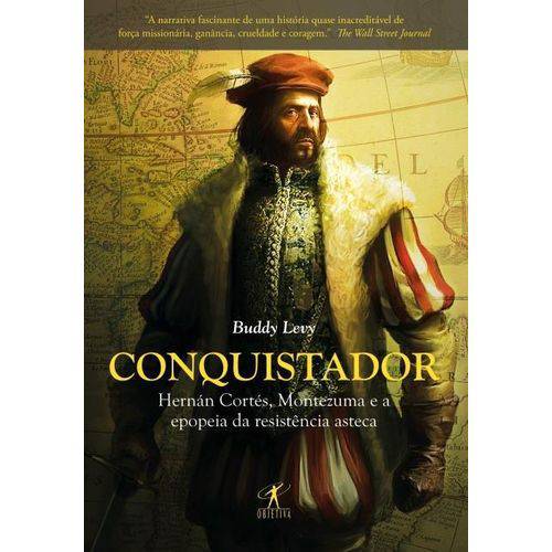 Tamanhos, Medidas e Dimensões do produto Conquistador - Hernán Cortés, o Rei Montezuma e a Última Resistência dos Astecas