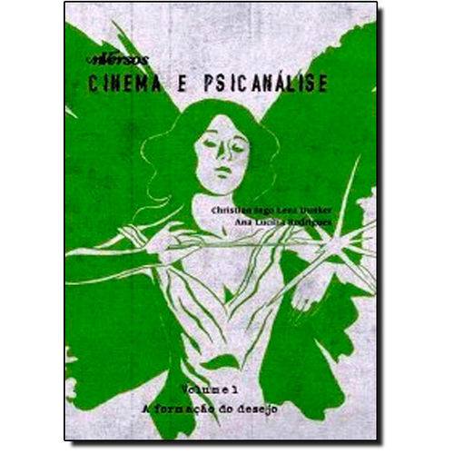 Tamanhos, Medidas e Dimensões do produto Criação do Desejo, a - Vol.1 - Coleção Cinema e Psicanálise