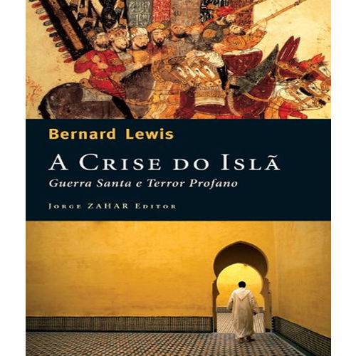Tamanhos, Medidas e Dimensões do produto Crise do Isla, a - Guerra Santa e Terror Profano