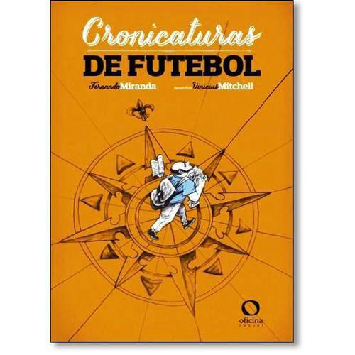 Tamanhos, Medidas e Dimensões do produto Cronicaturas de Futebol