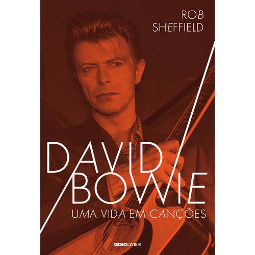 Tamanhos, Medidas e Dimensões do produto David Bowie: uma Vida em Canções - 1ª Ed.