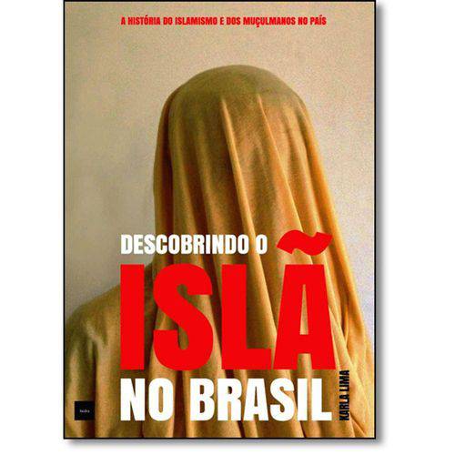 Tamanhos, Medidas e Dimensões do produto Descobrindo o Islã no Brasil: a História do Islamismo e dos Muçulmanos no País