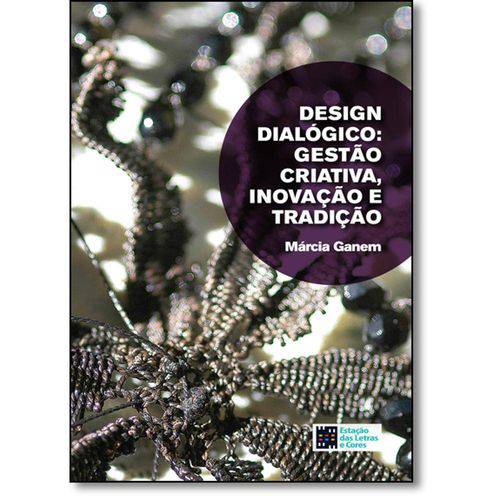 Tamanhos, Medidas e Dimensões do produto Design Dialogico Gestao Criativa, Inovacao e Tradi