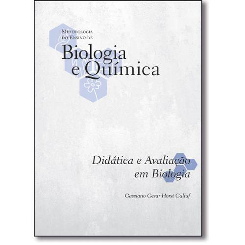 Tamanhos, Medidas e Dimensões do produto Didática e Avaliação em Biologia - Vol.5 - Coleção Metodologia do Ensino de Biologia e Química