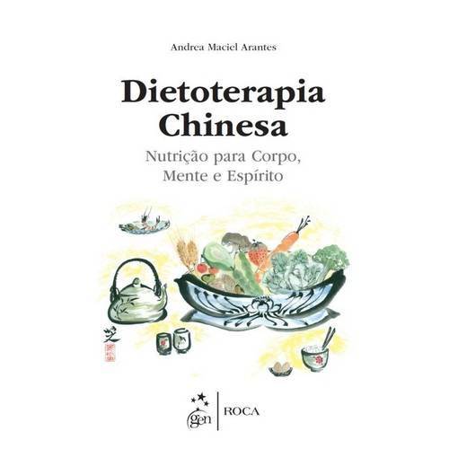 Tamanhos, Medidas e Dimensões do produto Dietoterapia Chinesa - Nutricao para Corpo, Mente e Espirito