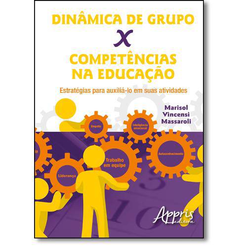 Tamanhos, Medidas e Dimensões do produto Dinamica de Grupo X Competencias na Educação - Estrategias para Auxilia-lo em Suas Atividades