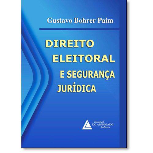 Tamanhos, Medidas e Dimensões do produto Direito Eleitoral e Seguranca Juridica - Livraria do Advogado