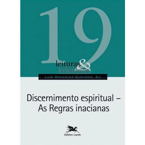 Tamanhos, Medidas e Dimensões do produto Discernimento Espiritual - as Regras Inacianas - Col. Leituras e Releituras