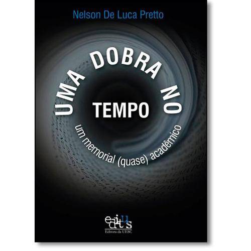 Tamanhos, Medidas e Dimensões do produto Dobra no Tempo, Uma: um Memorial (quase) Acadêmico