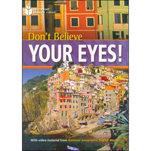 Tamanhos, Medidas e Dimensões do produto Don´T Believe Your Eyes! - Footprint Reading Library - Level 1 - American English