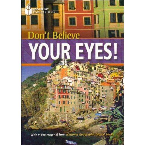 Tamanhos, Medidas e Dimensões do produto Don't Believe Your Eyes! - American English - Footprint Reading Library - Level 1 800 A2