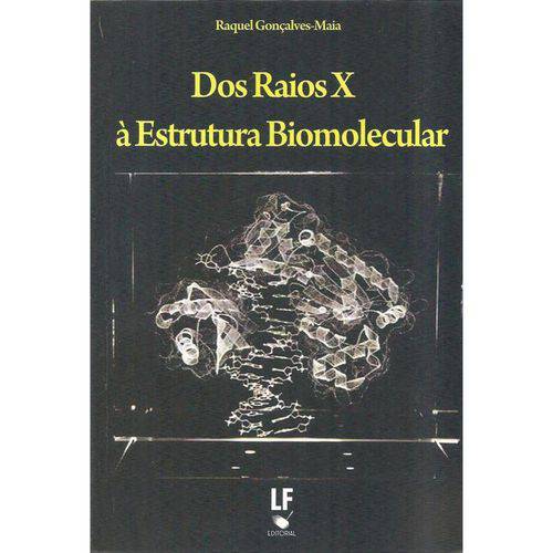 Tamanhos, Medidas e Dimensões do produto Dos Raios X à Estrutura Biomolecular