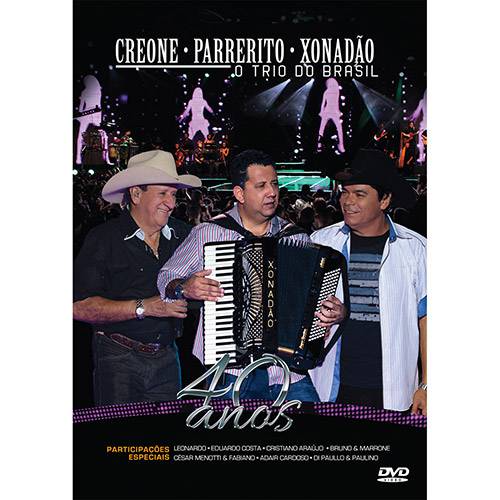 Tamanhos, Medidas e Dimensões do produto DVD - Creone, Parrerito, Xonadão - o Trio do Brasil - 40 Anos