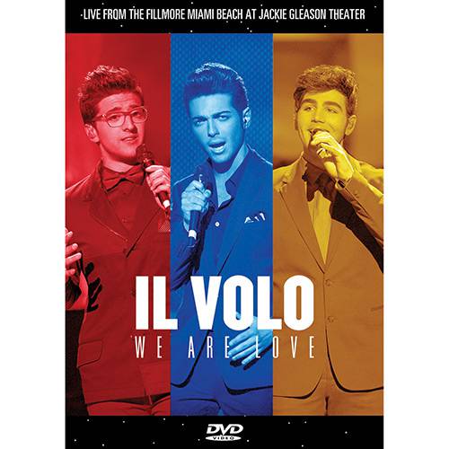 Tamanhos, Medidas e Dimensões do produto DVD - IL Volo - We Are Love - Live From Miami Beach At Jackie Gleason Theatre