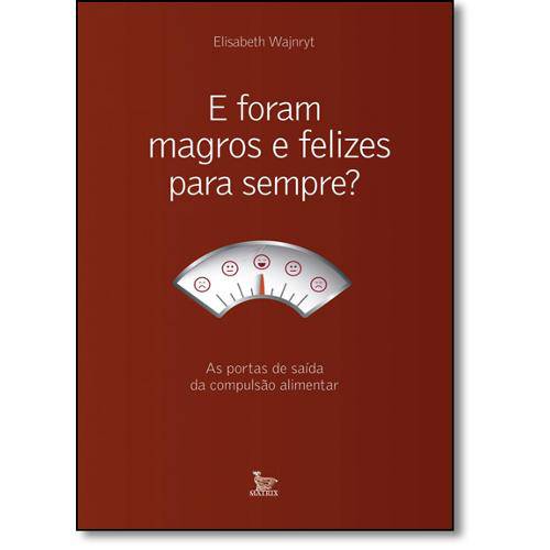 Tamanhos, Medidas e Dimensões do produto E Foram Magros e Felizes para Sempre - Matrix