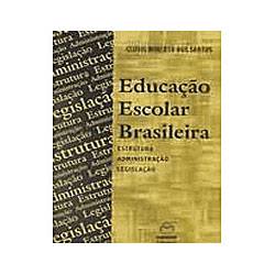 Tamanhos, Medidas e Dimensões do produto Educacao Escolar Brasileira Estrutura Administraca