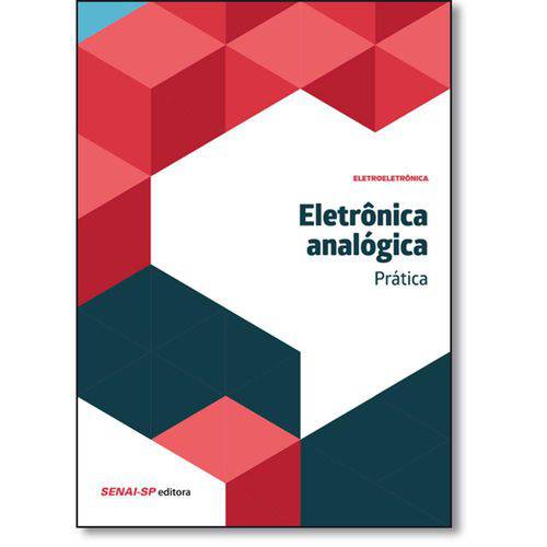 Tamanhos, Medidas e Dimensões do produto Eletrônica Analógica: Prática - Coleção Eletroeletrônica
