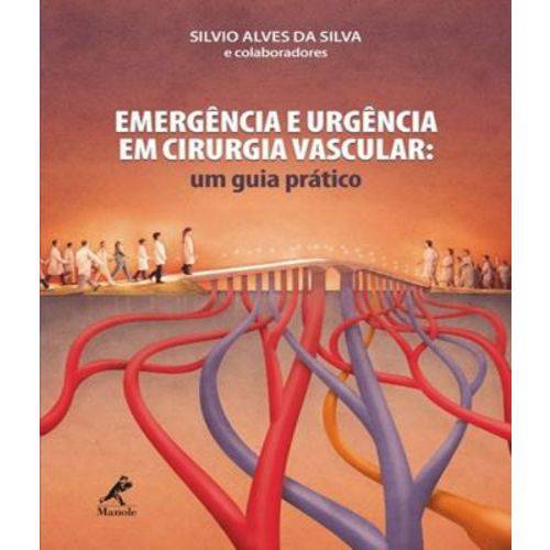 Tamanhos, Medidas e Dimensões do produto Emergencia e Urgencia em Cirurgia Vascular - um Guia Pratico