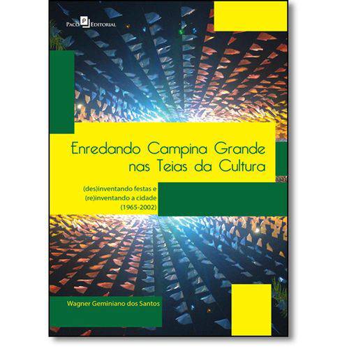 Tamanhos, Medidas e Dimensões do produto Enredando Campina Grande Nas Teias da Cultura - Paco Editorial