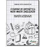 Tamanhos, Medidas e Dimensões do produto Ensino de Matematica Nos Anos Iniciais, O: Reflexo