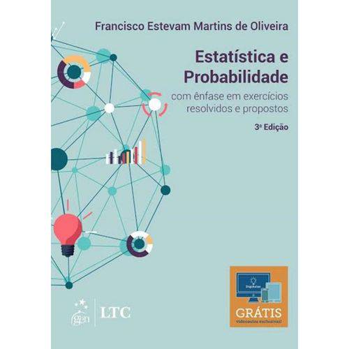 Tamanhos, Medidas e Dimensões do produto Estatistica e Probabilidade - com Enfase em Exercicios Resolvidos e Propostos - 3ª Ed