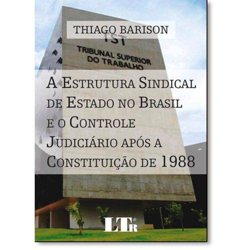 Tamanhos, Medidas e Dimensões do produto Estrutura Sindical de Estado no Brasil e o Controle JUDICIÁRIO APÓS a CONSTITUIÇÃO de 1988, a