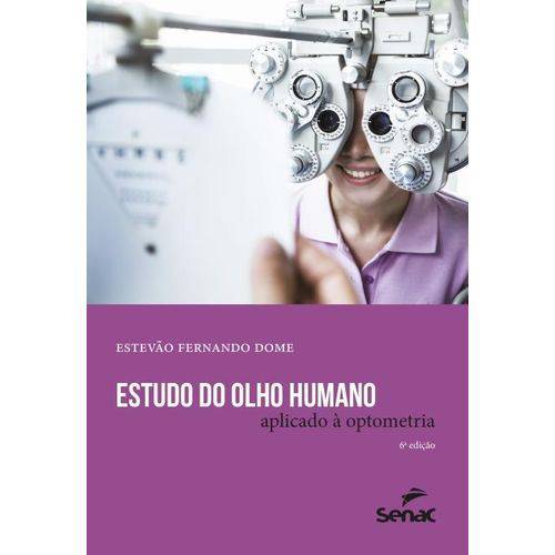 Tamanhos, Medidas e Dimensões do produto Estudo do Olho Humano Aplicado à Optometria - 6ª Ed. 2017 - Série Apontamentos