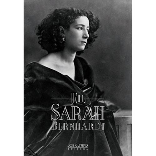 Tamanhos, Medidas e Dimensões do produto Eu, Sarah Bernhardt
