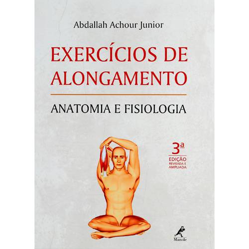 Tamanhos, Medidas e Dimensões do produto Exercícios de Alongamento - Anatomia e Fisiologia