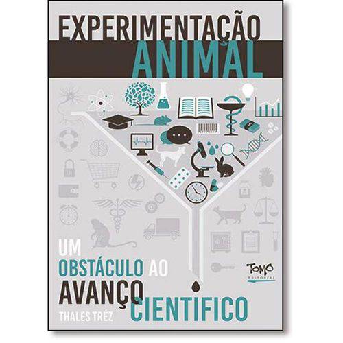 Tamanhos, Medidas e Dimensões do produto Experimentação Animal: um Obstáculo ao Avanço Científico