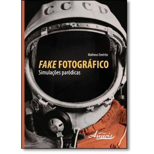 Tamanhos, Medidas e Dimensões do produto Fake Fotografico: Simulacoes Parodicas