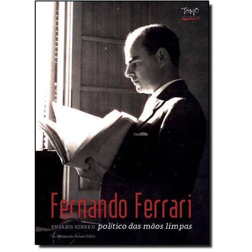 Tamanhos, Medidas e Dimensões do produto Fernando Ferrari: Ensaios Sobre o Politico das Mao