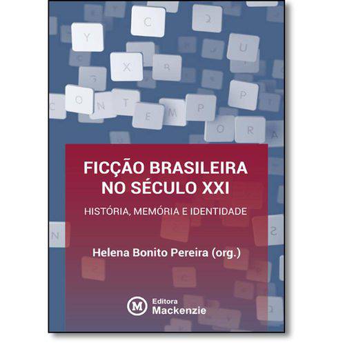 Tamanhos, Medidas e Dimensões do produto Ficção Brasileira no Século Xxi: História, Memória e Identidade