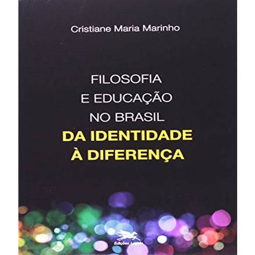 Tamanhos, Medidas e Dimensões do produto Filosofia e Educacao no Brasil - da Identidade a Diferenca