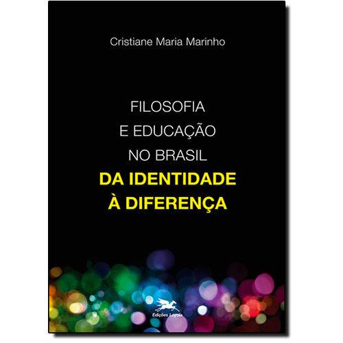 Tamanhos, Medidas e Dimensões do produto Filosofia e Educação no Brasil: da Identidade à Diferença