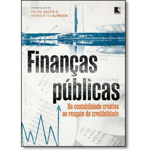 Tamanhos, Medidas e Dimensões do produto Finanças Públicas: da Contabilidade Criativa ao Resgate da Credibilidade