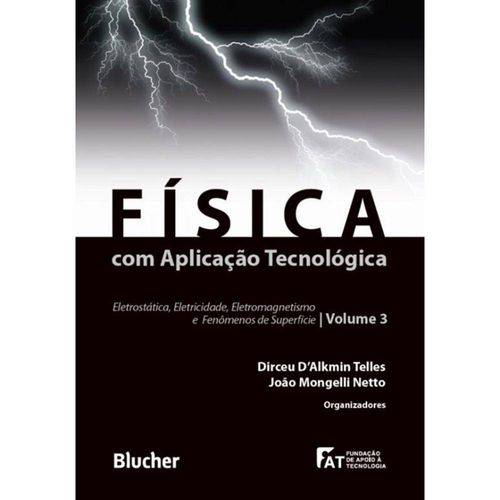 Tamanhos, Medidas e Dimensões do produto Fisica com Aplicacao Tecnologica - Vol 3 - Blucher