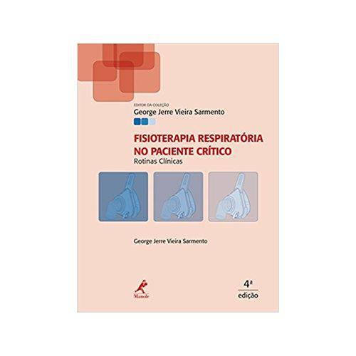 Tamanhos, Medidas e Dimensões do produto Fisioterapia Respiratória no Paciente Crítico: Rotinas Clínicas Manole 4ª Edição 2016 Sarmento
