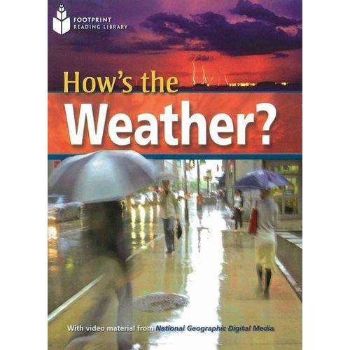 Tamanhos, Medidas e Dimensões do produto Footprint Reading Library - Level 6 2200 B2 - How's The Weather? - American English + Multirom