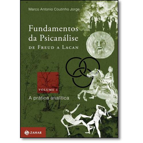 Tamanhos, Medidas e Dimensões do produto Fundamentos da Psicanálise de Freud a Lacan: a Prática Analítica - Vol.3 - Coleção Transmissão da Ps