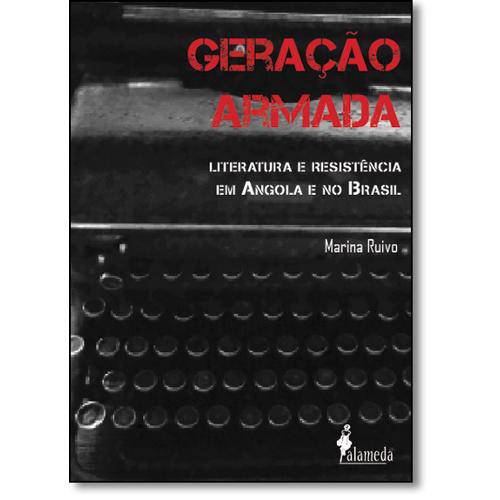 Tamanhos, Medidas e Dimensões do produto Geracao Armada Literatura e Resistencia em Angola